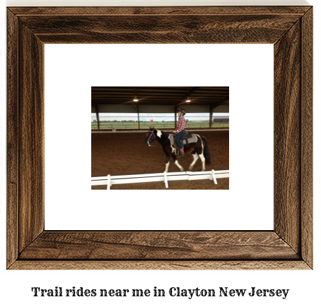 trail rides near me in Clayton, New Jersey